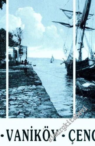Mekanlar ve Zamanlar - Kandilli, Vaniköy, Çengelköy -        1993