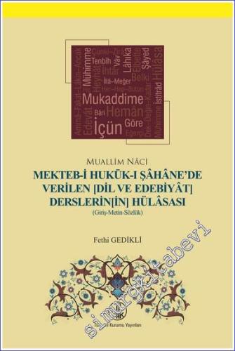 Mekteb-i Hukuk-ı Şahane'de Verilen (Dil ve Edebiyat Derslerinin) Hülasası - 2022