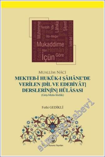 Mekteb-i Hukuk-ı Şahane'de Verilen (Dil ve Edebiyat Derslerinin) Hülas