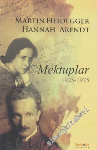 Mektuplar 1925-1975 - Martin Heidegger - Hannah Arendt