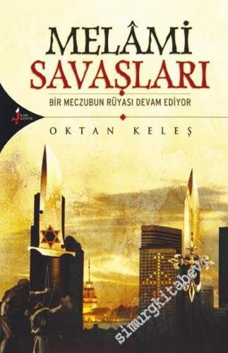Melami Savaşları: Bir Meczubun Rüyası Devam Ediyor -
