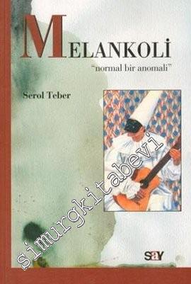 Melankoli: Normal Bir Anomali -        2001