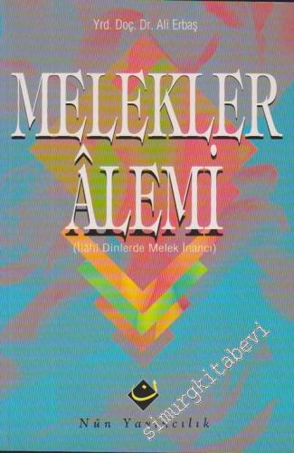 Melekler Âlemi (İlahi Dinlerde Melek İnancı)