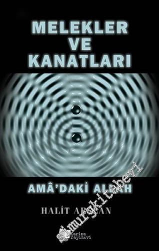 Melekler ve Kanatları: Âma'daki Allah -        2016