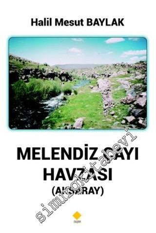 Melendiz Çayı Havzası (Aksaray) -
