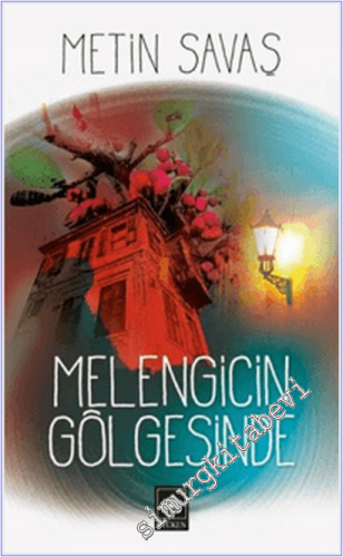 Melengicin Gölgesinde -