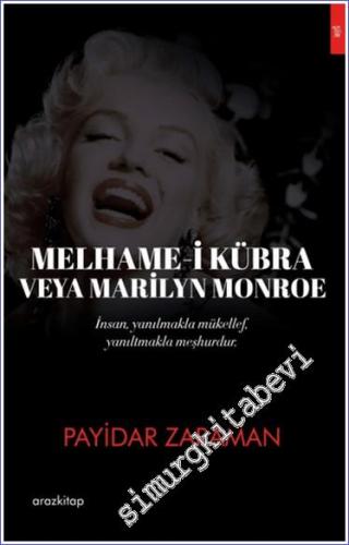 Melhame-i Kübra Veya Marilyn Monroe : İnsan Yanılmakla Mükellef Yanılt