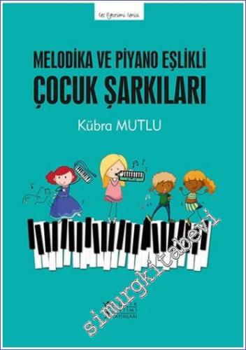 Melodika ve Piyano Eşlikli Çocuk Şarkıları -        2024