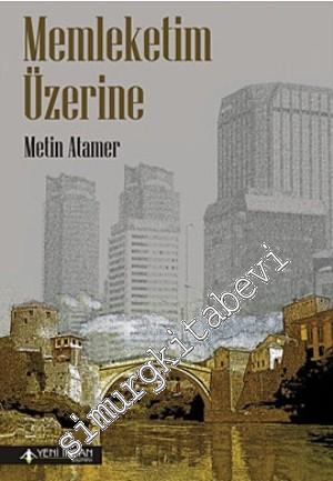 Memleketim Üzerine -