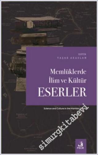 Memlüklerde İlim ve Kültür - Eserler - 2026