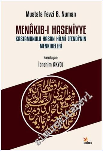 Menakıb-ı Haseniyye Kastamonulu Hasan Hilmi Efendi'nin Menkıbeleri -        2024