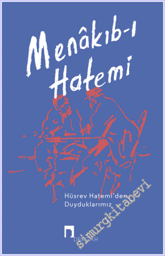 Menakıb-ı Hatemi: Hüsrev Hatemi'den Duyduklarımız - 2026