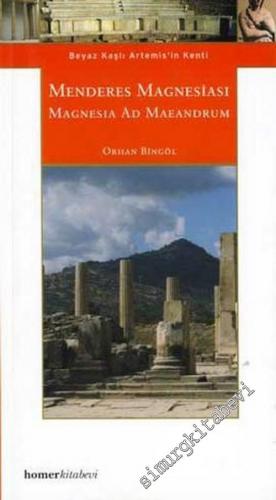Menderes Magnesiası = Magnesia and Maeandrum -