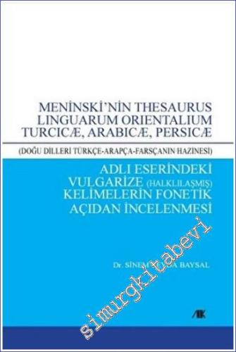 Meninski'nin Thesaurus Linguarum Orientalium Turcicæ Arabicæ Persicæ A