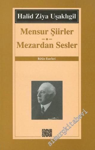 Mensur Şiirler - Mezardan Sesler -        2017
