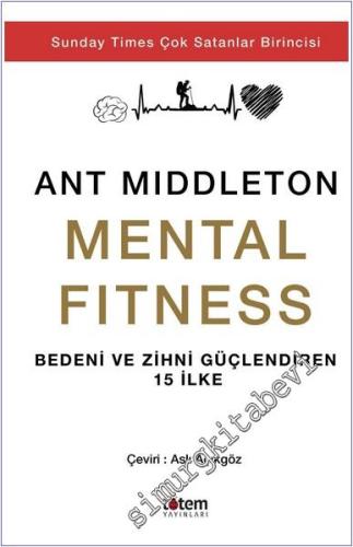 Mental Fitness - Bedeni ve Zihni Güçlendiren 15 İlke -        2024