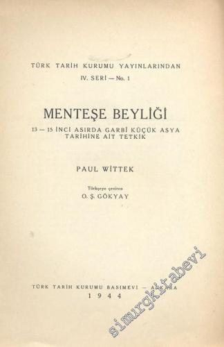 Menteşe Beyliği 13-15. Asırda Garbi Küçük Asya Tarihine Ait Tetkik -
