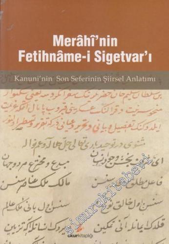 Merahi'nin Fetihname-i Sigetvar'ı: Kanunu'nin Son Seferinin Şiirsel Anlatımı -        2012