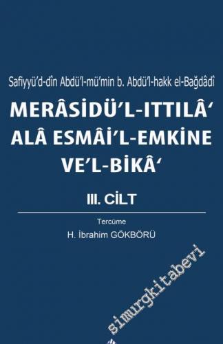 Merasidü'l-Ittıla' Ala Esmai'l Emkine Ve'l-Bika Cilt 3 -