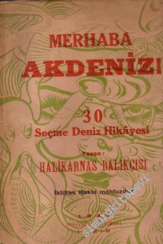 Merhaba Akdeniz: 30 Seçme Deniz Hikâyesi -        1947