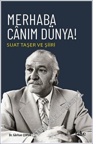 Merhaba Canım Dünya - Suat Taşer ve Şiiri -        2023