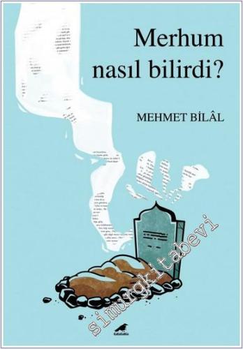 Merhum Nasıl Bilirdi -        2020