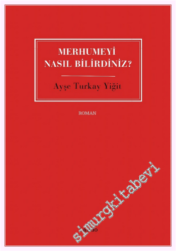 Merhumeyi Nasıl Bilirdiniz -