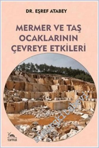 Mermer ve Taş Ocaklarının Çevreye Etkileri -        2024