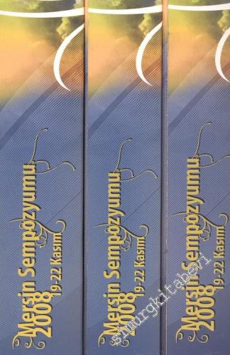 Mersin Sempozyumu 19 - 22 Kasım 2008 - 3 Cilt TAKIM -
