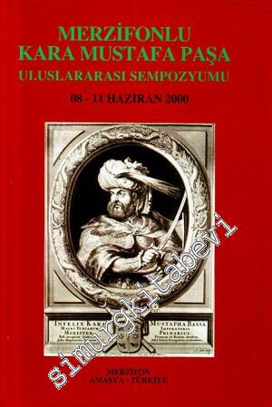 Merzifonlu Kara Mustafa Paşa Uluslararası Sempozyumu 08 - 11 Haziran 2000 -