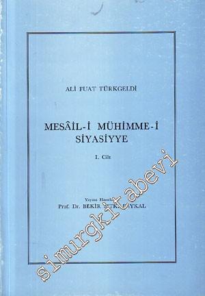 Mesail-i Mühimme-i Siyasiyye Cilt 1 -