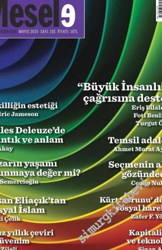 Mesele Kitap Dergisi - Dosya: “Büyük İnsanlık” Çağrısına Destek - Sayı: 101      Ağustos 2015