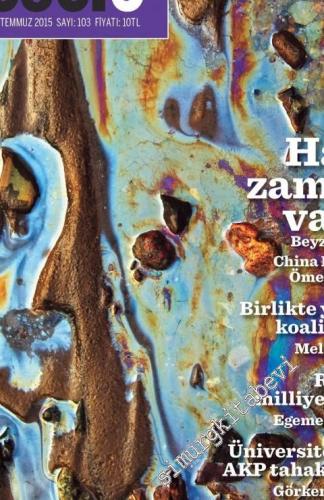 Mesele Kitap Dergisi - Dosya: Hâlâ Zaman Var - Sayı: 103      Temmuz