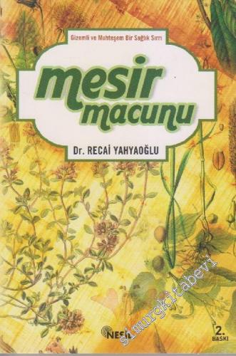 Mesir Macunu: Gizemli ve Muhteşem Bir Sağlık Sırrı -        2005