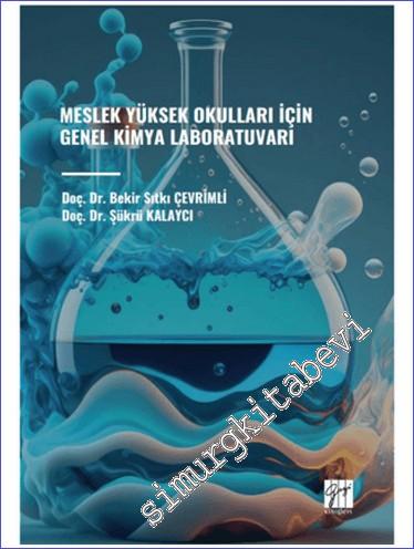 Meslek Yüksek Okullari İçin Genel Kimya Laboratuvarı -        2024
