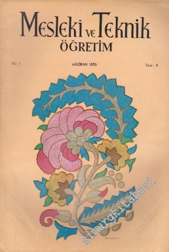 Mesleki ve Teknik Öğretim - Sayı: 4    Yıl: 1  Haziran 1953