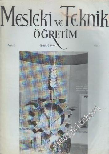 Mesleki ve Teknik Öğretim - Sayı: 5    1  Temmuz 1953