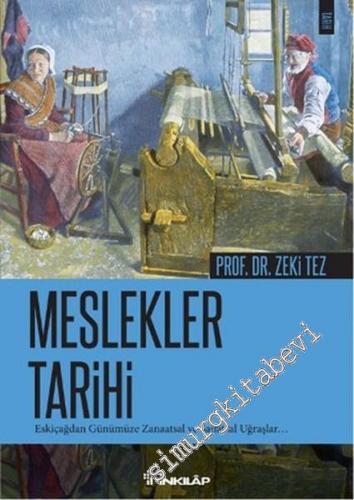 Meslekler Tarihi: Eskiçağlardan Günümüze Zanaatsal ve Sanatsal Uğraşla