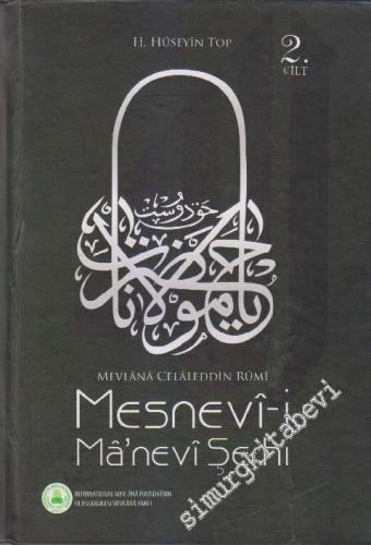 Mesnevî-i Mâ'nevi Şerhi Cilt 2