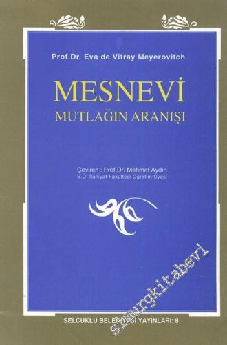 Mesnevi: Mutlağın Aranışı -