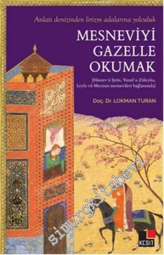 Mesneviyi Gazelle Okumak -