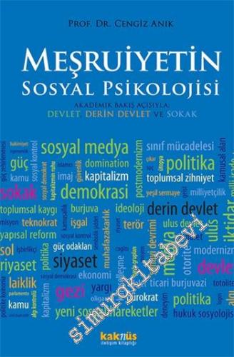 Meşruiyetin Sosyal Psikolojisi: Akademik Bakış Açısıyla Devlet, Derin Devlet ve Sokak -