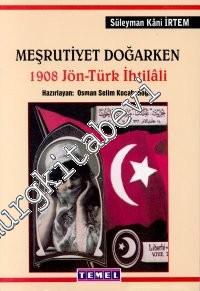 Meşrutiyet Doğarken: 1908 Jön-Türk İhtilali -        2000
