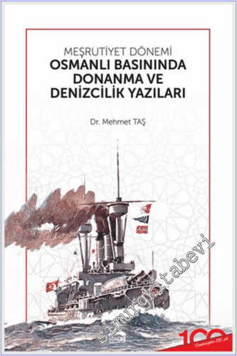 Meşrutiyet Dönemi Osmanlı Basınında Donanma ve Denizcilik Yazıları