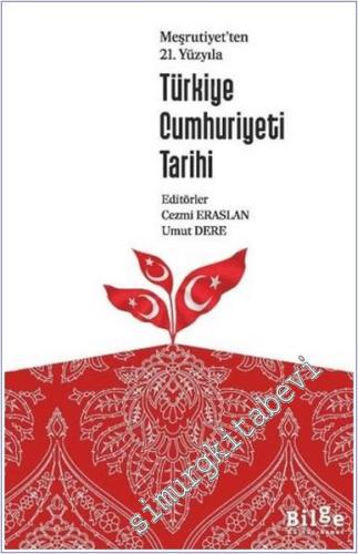 Meşrutiyet'ten 21. Yüzyıla Türkiye Cumhuriyeti Tarihi -        2024