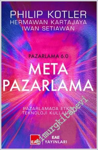 Meta Pazarlama: Pazarlamada Etkin Teknoloji Kullanımı -        2024