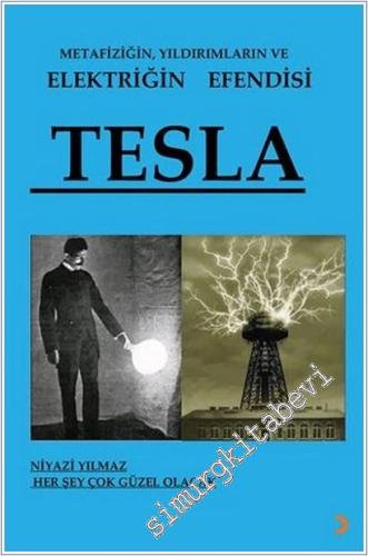 Metafiziğin, Yıldırımların ve Elektriğin Efendisi Tesla -        2026
