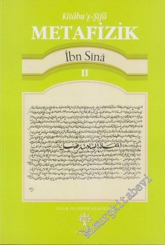 Metafizik 2 - Metin ve Çeviri: Kitabu'ş-Şifa -        2005