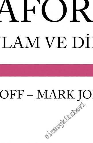 Metaforlar: Hayat, Anlam ve Dil -        2015