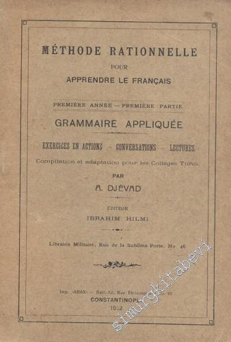 Methode Rationelle Pour Apprendre Le Français: Premiere Annee - Premie
